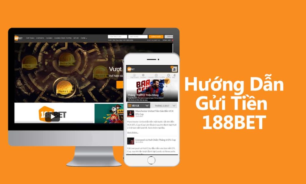 Hướng Dẫn Nạp Tiền 188BET Nhanh Chóng, Đơn Giản Cho Newbie nạp tiền 188bet