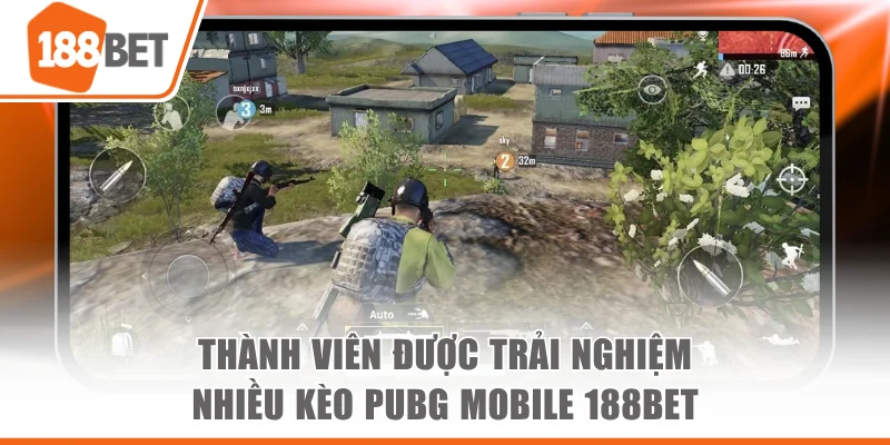 Cược Pubg Mobile 188BET Trải Nghiệm Esports Đỉnh Cao Thành viên được trải nghiệm nhiều kèo cược PUBG Mobile 188BET