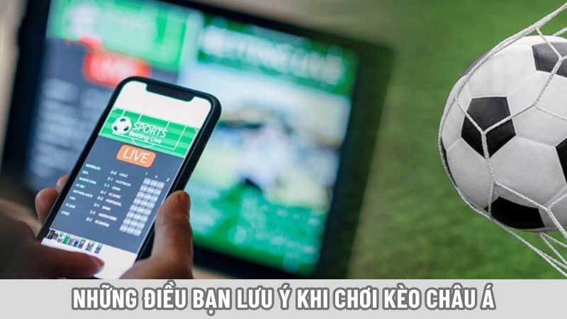 Kèo châu Á là gì? Hướng dẫn chi tiết cho các tân thủ keo chau a 5